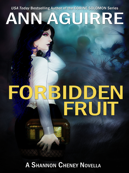 Title details for Forbidden Fruit by Ann Aguirre - Available